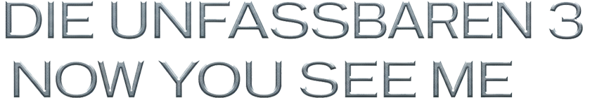 Die Unfassbaren 3 - Now You See Me