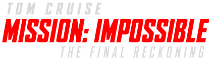 Mission: Impossible - The Final Reckoning