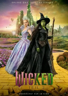 Wicked: Teil 2 (Sprache deutsch, Lieder englisch)